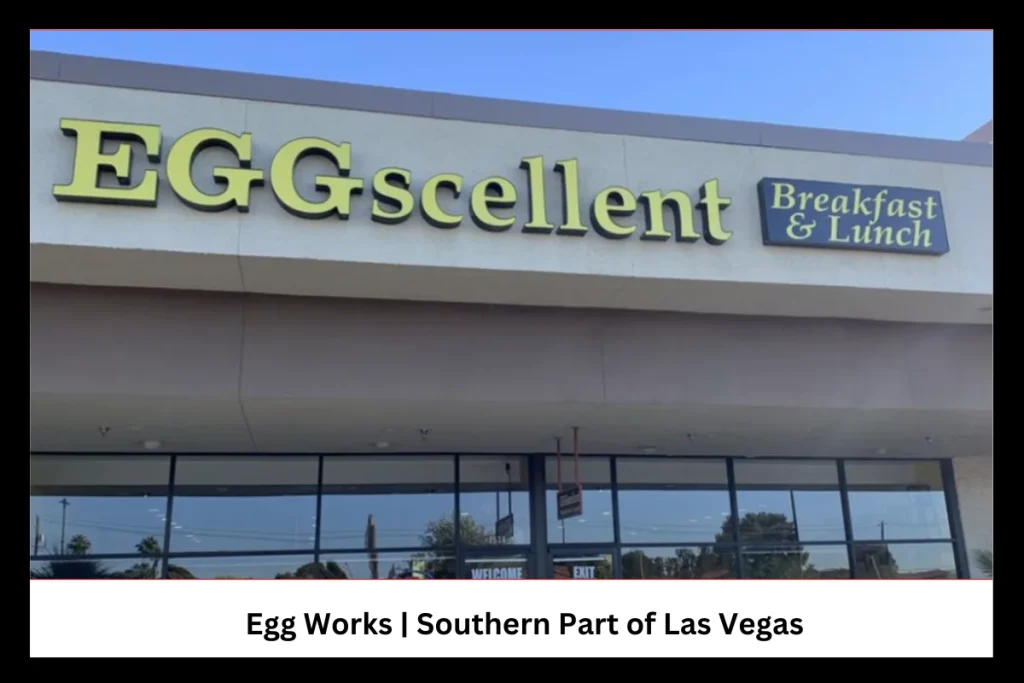 5. Egg Works (Southern Part of Las Vegas)