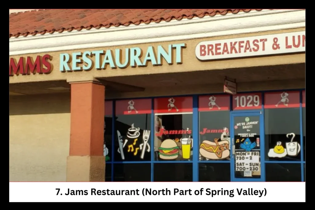 7. Jams Restaurant (North Part of Spring Valley)